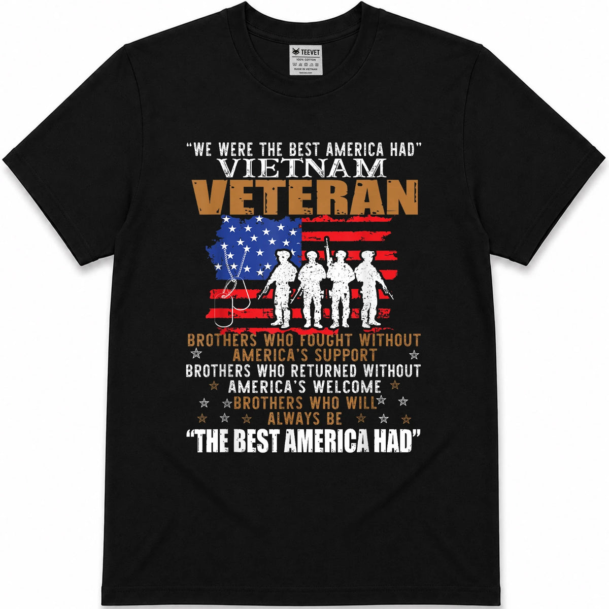 We were The Best America Had Vietnam Veteran Brothers Who T-Shirt Small