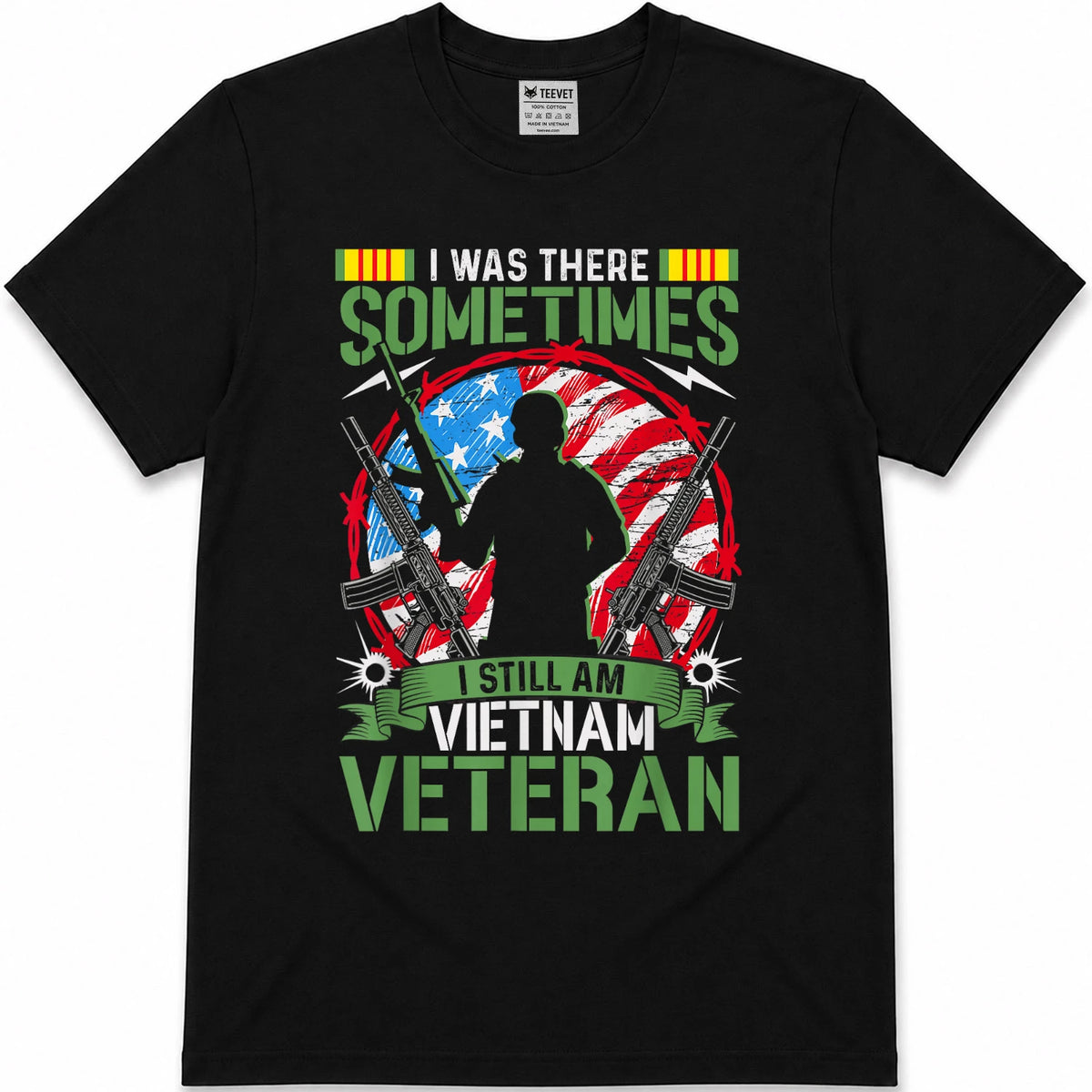 was There Sometimes I Still Am Vietnam Veteran T-Shirt