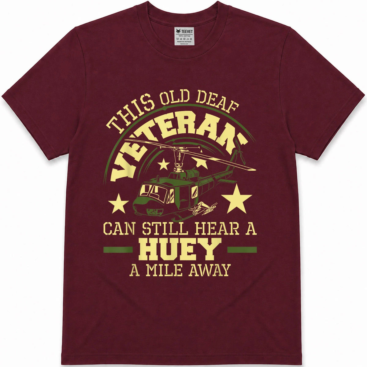 Hear A Huey A Mile Away - Helicopter Pilot Vietnam Veteran T-Shirt