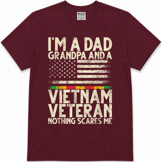 I'm A Dad Grandpa and A Vietnam Veteran Nothing Scares Me T-Shirt