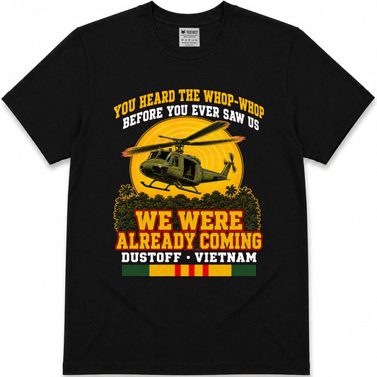 We Were Already Coming T-Shirt