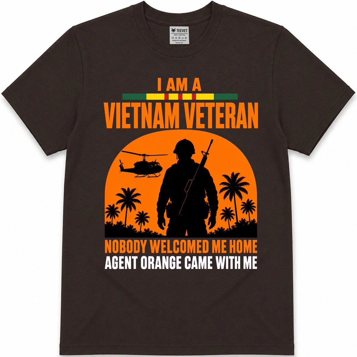I Am A Vietnam Veteran Nobody Welcomed Me Home Agent Orange Came With Me T-Shirt