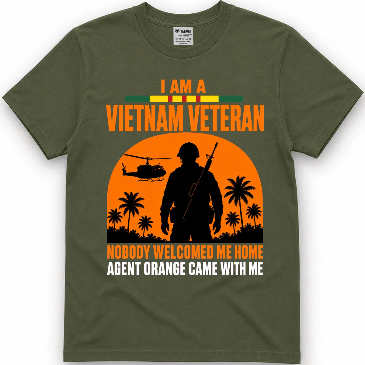 I Am A Vietnam Veteran Nobody Welcomed Me Home Agent Orange Came With Me T-Shirt