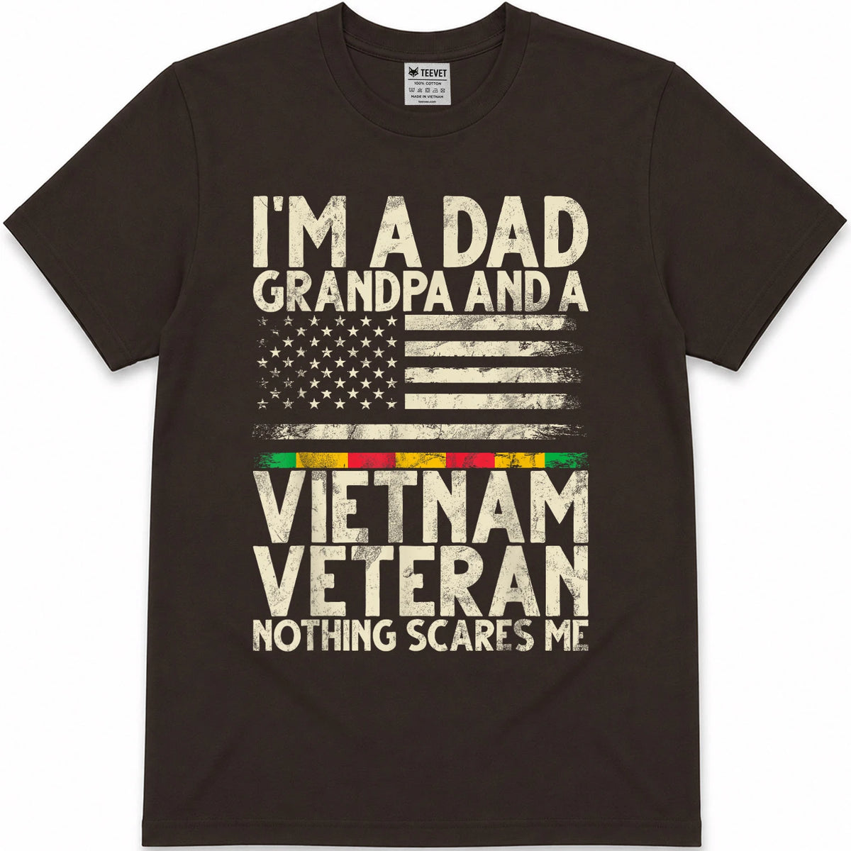 I'm A Dad Grandpa and A Vietnam Veteran Nothing Scares Me T-Shirt