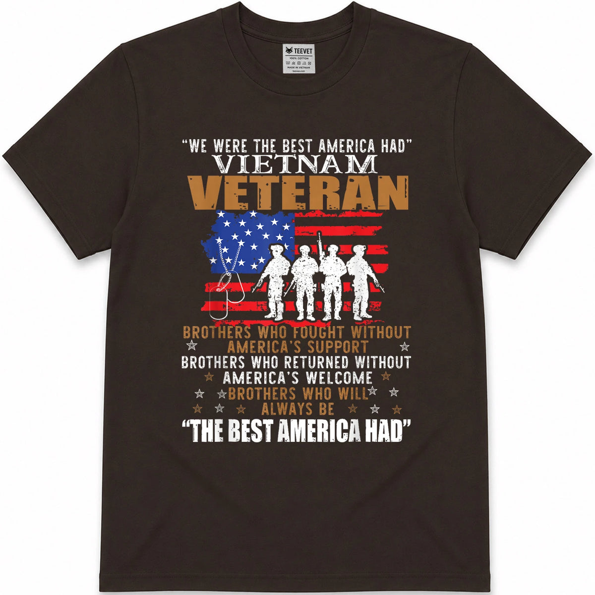 We were The Best America Had Vietnam Veteran Brothers Who T-Shirt Small