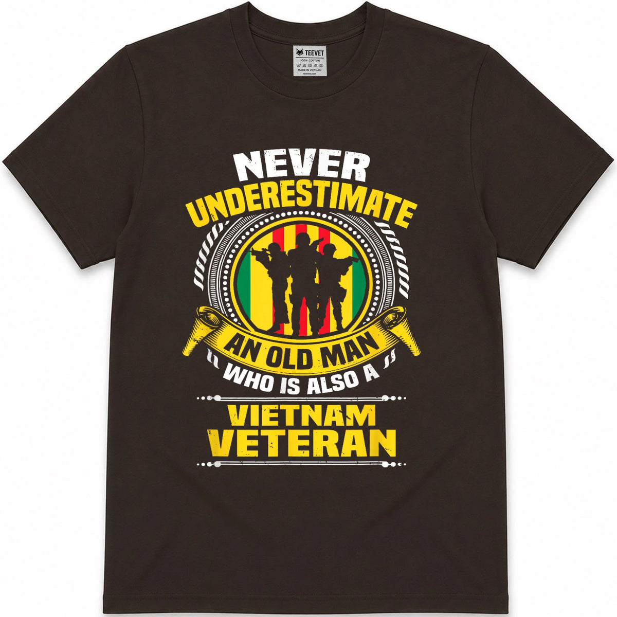 Never Underestimate an Old Man Who is Also Vietnam Veteran T-Shirt