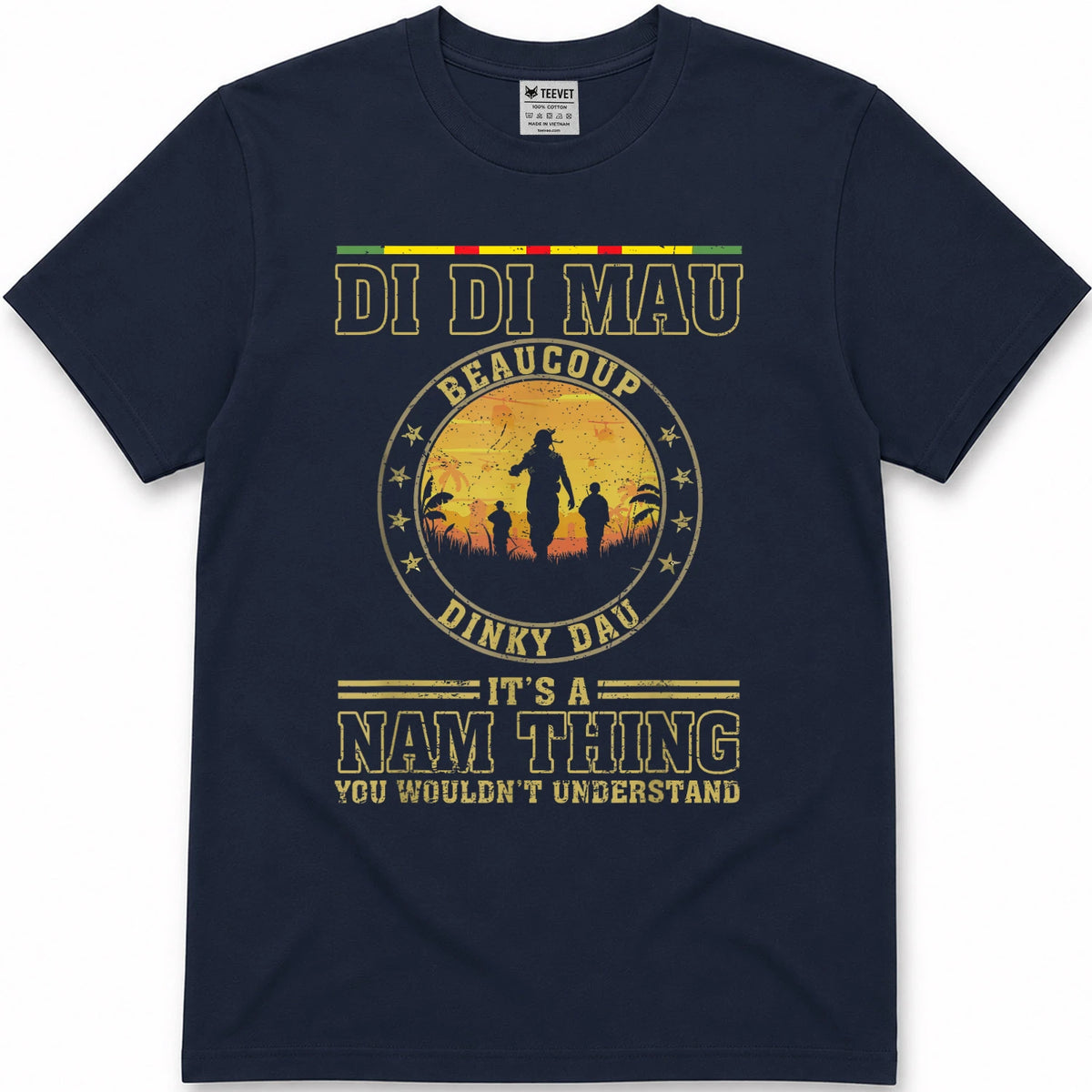 Di Di Mau Dinky Dau It's Nam Thing Funny Vietnam Veteran T-Shirt