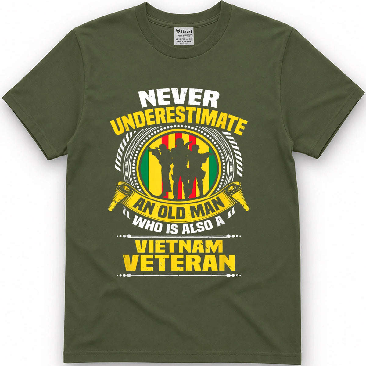 Never Underestimate an Old Man Who is Also Vietnam Veteran T-Shirt