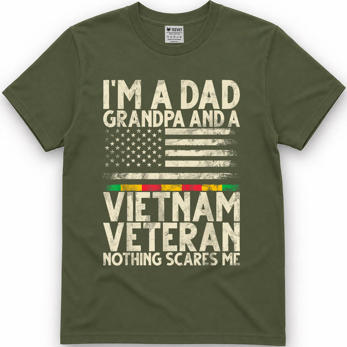I'm A Dad Grandpa and A Vietnam Veteran Nothing Scares Me T-Shirt